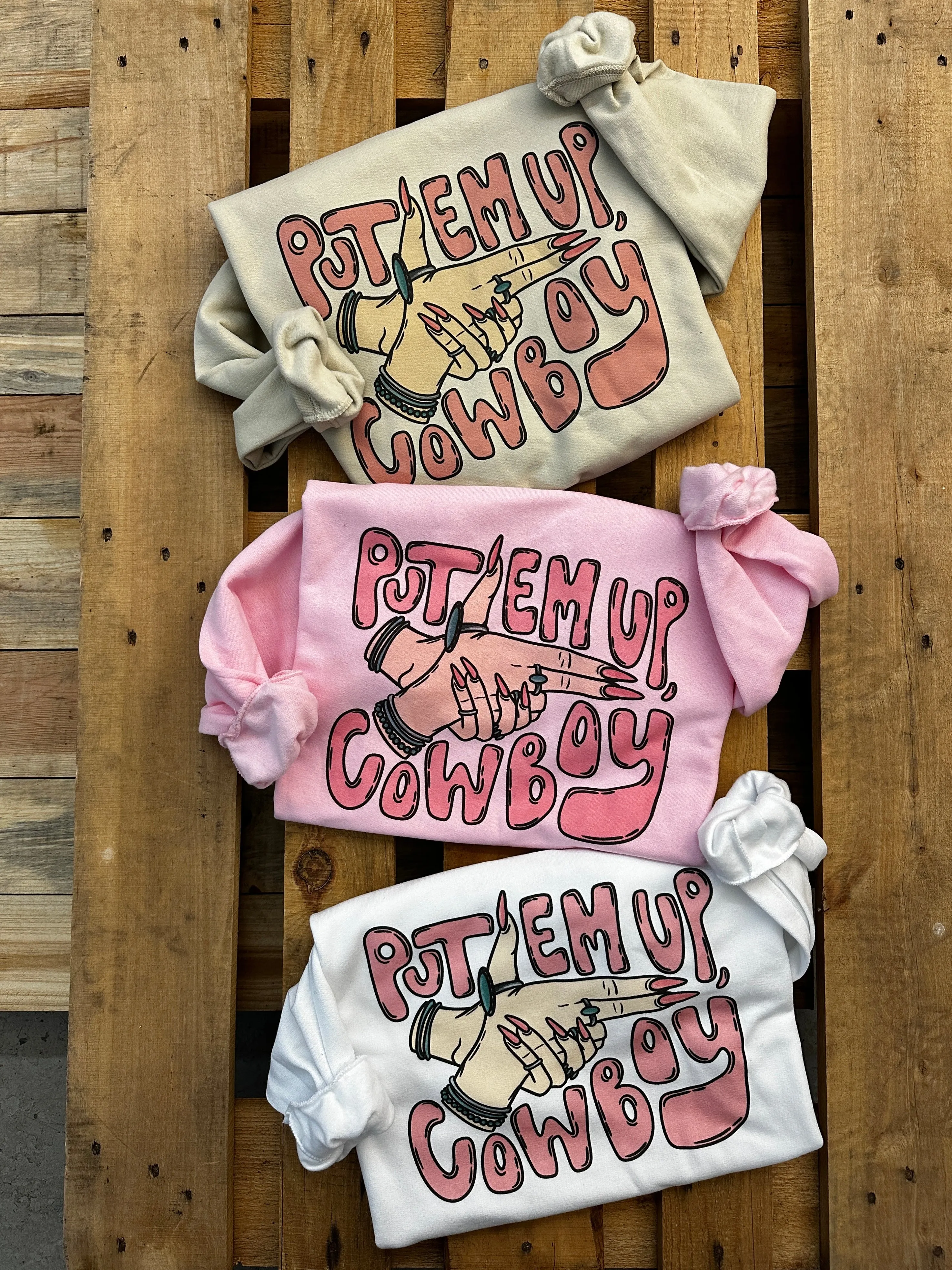 Put Em Up, Cowboy Sweatshirt (made 2 order) LC