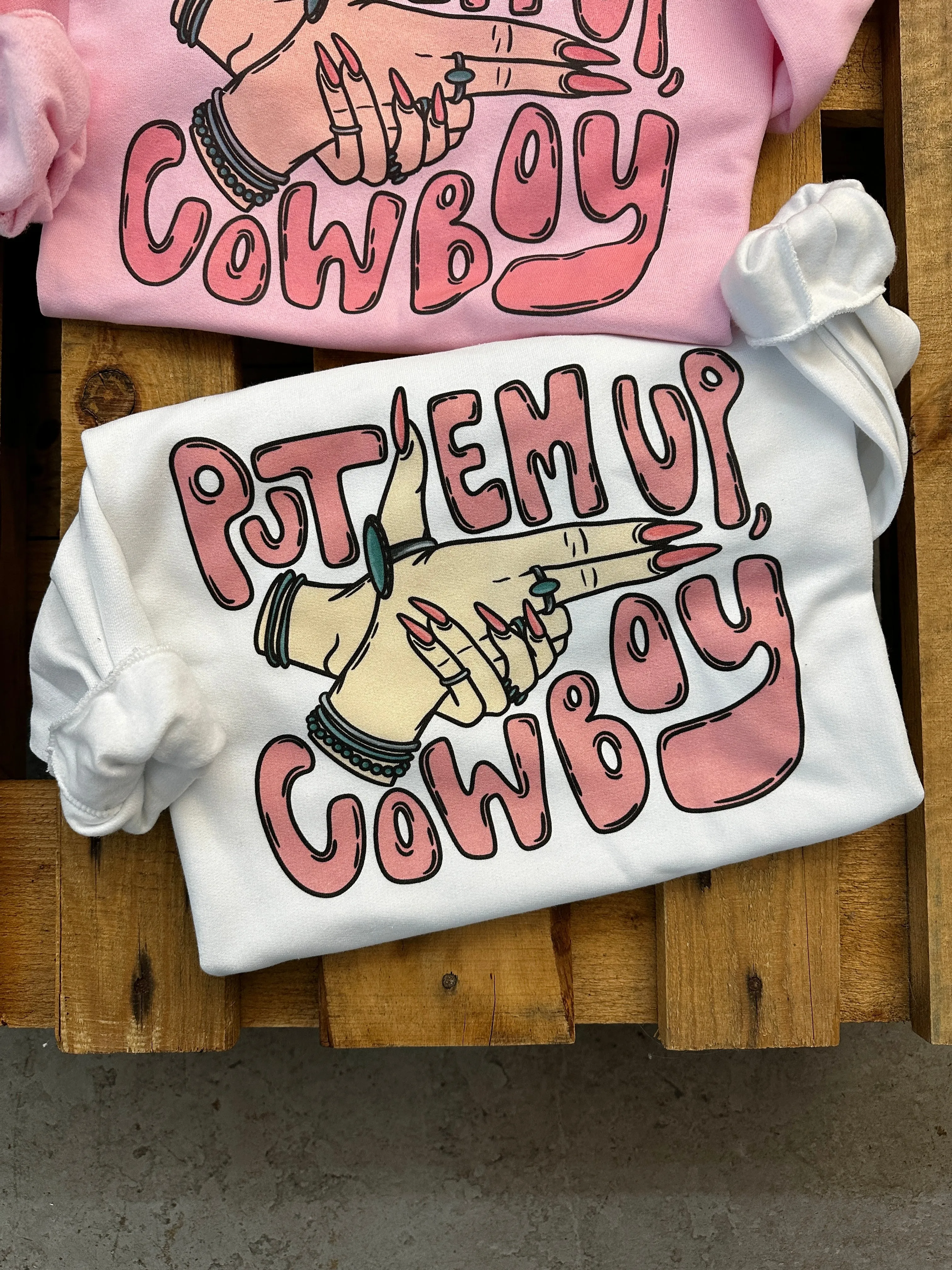 Put Em Up, Cowboy Sweatshirt (made 2 order) LC